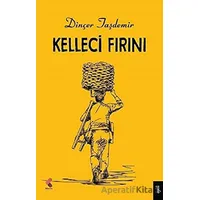 Kelleci Fırını - Dinçer Taşdemir - Klaros Yayınları