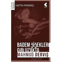 Badem Çiçekleri Gibi Uzakta - Mahmud Derviş - Klaros Yayınları