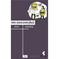 Yapay Zekaya Aykırı Şiirler - Zeki Gümüş - Klaros Yayınları