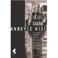 Anneyle Kızı - Neval Savak - Klaros Yayınları