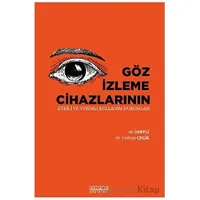 Göz İzleme Cihazlarının Etkili ve Verimli Kullanım Durumları - Ali Dertli - Astana Yayınları