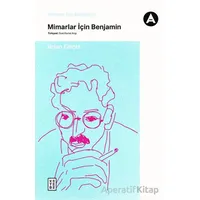Mimarlar için Benjamin - Brian Elliott - Ketebe Yayınları