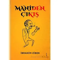 Maniden Çıkış - İbrahim Zibek - İkinci Adam Yayınları