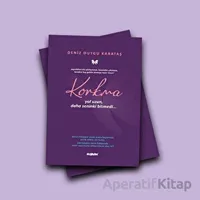 Korkma - Deniz Duygu Karataş - Değişim Yayınları