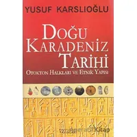 Doğu Karadeniz Tarihi - Yusuf Karslıoğlu - Kaknüs Yayınları