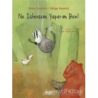 Ne İstersem Yaparım Ben! - Heinz Janisch - Yapı Kredi Yayınları