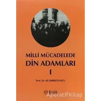 Milli Mücadelede Din Adamları 1 - Ali Sarıkoyuncu - Diyanet İşleri Başkanlığı