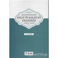 İslam Medeniyetinde Sala ve Salavat Geleneği - Fatih Koca - Diyanet İşleri Başkanlığı