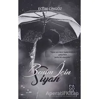 Benim İçin Siyah - Ecem Cingöz - Pagoda Yayınları