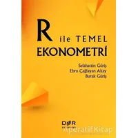 R İle Temel Ekonometri - Selahattin Güriş - Der Yayınları