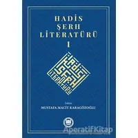 Hadis Şerh Literatürü 1 - Mustafa Macit Karagözoğlu - Marmara Üniversitesi İlahiyat Fakültesi Vakfı
