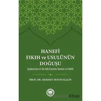Hanefi Fıkıh ve Usulünün Doğuşu - Mehmet Boynukalın - Marmara Üniversitesi İlahiyat Fakültesi Vakfı