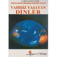 Dünya Kuruluşundan Bugüne Kadar Vahisiz Yaşayan Dinler