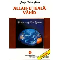Allah-u Teala Vahid - Garip Salim Güner - Can Yayınları (Ali Adil Atalay)