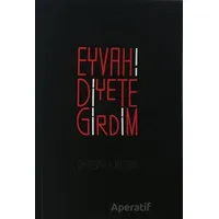 Eyvah! Diyete Girdim - Şahsuvar K. Matban - Alternatif Yayıncılık