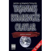 Şahitler ve Belgelerle Türkiye’de Yaşanmış Esrarengiz Olaylar