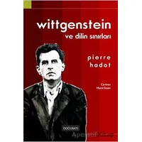 Wittgenstein ve Dilin Sınırları - Pierre Hadot - Doğu Batı Yayınları