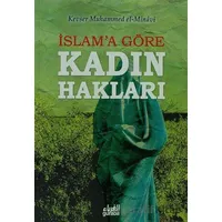 İslama Göre Kadın Hakları - Kevser Muhammed El-Minavi - Guraba Yayınları
