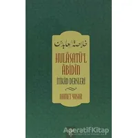 Hulasatül Abidin - Ahmet Yaşar - Kalem Yayınevi