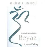 Beyaz - Neslihan A. Stamboli - Cinius Yayınları