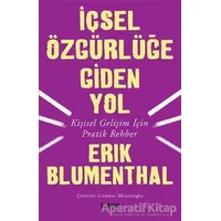 İçsel Özgürlüğe Giden Yol - Erik Blumenthal - Totem Yayıncılık