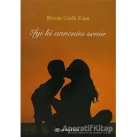 İyi ki Annenim Senin - Bircan Usallı Silan - Epsilon Yayınevi