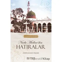 Nurlu Medineden Hatıralar - Derviş Ahmed Peşkari - Erkam Yayınları