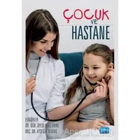 Çocuk ve Hastane - Muştala Ün - Nobel Akademik Yayıncılık