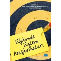 Eğitimde Eylem Araştırmaları - Anıl Kadir Eranıl - Nobel Akademik Yayıncılık