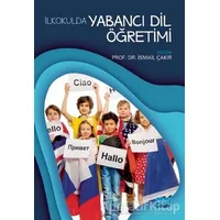 İlkokulda Yabancı Dil Öğretimi - Müfit Şenel - Nobel Akademik Yayıncılık