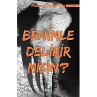 Benimle Delirir misin ? - Mehmet Şirin Yün - İzan Yayıncılık