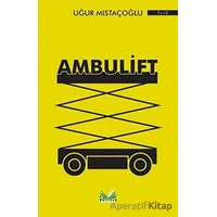 Ambulift - Uğur Mıstaçoğlu - İzan Yayıncılık