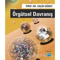 Örgütsel Davranış - Salih Güney - Nobel Akademik Yayıncılık