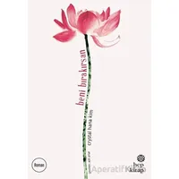 Beni Bırakırsan - Crystal Hana Kim - Hep Kitap