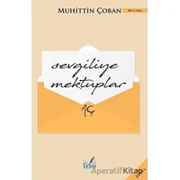 Sevgiliye Mektuplar - Muhittin Çoban - İzan Yayıncılık