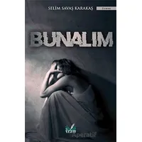 Bunalım - Selim Savaş Karakaş - İzan Yayıncılık