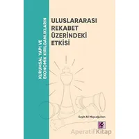 Kurumsal Yapı ve Ekonomik Kırılganlıkların Uluslararası Rekabet Üzerindeki Etkisi