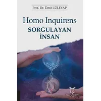 Homo Inquirens: Sorgulayan İnsan - H. Ümit Lüleyap - Akademisyen Kitabevi