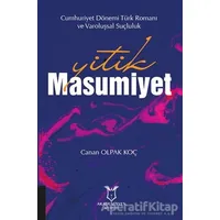 Yitik Masumiyet - Cumhuriyet Dönemi Türk Romanı ve Varoluşsal Suçluluk