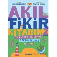 Akıl Fikir Kitabım - 2 - Aygül Bahar Yılmaz - Tudem Yayınları