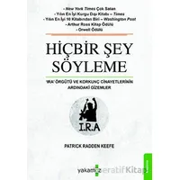 Hiçbir Şey Söyleme - Patrick Radden Keefe - Yakamoz Yayınevi
