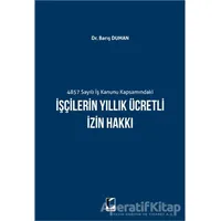 İşçilerin Yıllık Ücretli İzin Hakkı - Barış Duman - Adalet Yayınevi