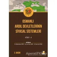 Osmanlı Ardıl Devletlerinin Siyasal Sistemleri Cilt - 1 - Ömer Temel - Adalet Yayınevi