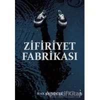Zifiriyet Fabrikası - Hakan Yücel - İkinci Adam Yayınları