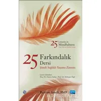 25 Farkındalık Dersi - Rezvan Ameli - Nobel Akademik Yayıncılık