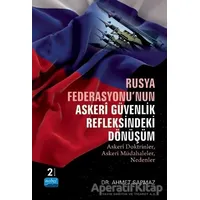 Rusya Federasyonunun Askeri Güvenlik Refleksindeki Dönüşüm