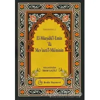 El-Mürşidül-Emin ila Mevizetil-Müminin - İmam-ı Gazali - Bedir Yayınları