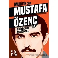 Mustafa Özgenç - O Büyük Gün Geldiğinde - Muhittin Çoban - 40 Kitap