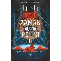 Zaman Polisi 2: Zor Zamanlar - Jodi Taylor - Theseus Yayınevi