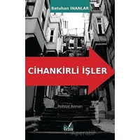Cihankirli İşler - Batuhan İnanlar - İzan Yayıncılık